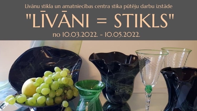Afiša arLīvānu stikla traukiem