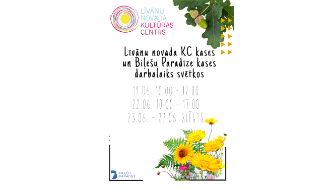 Līvānu novada Kultūras centra darba laiks Līgo svētku nedēļā