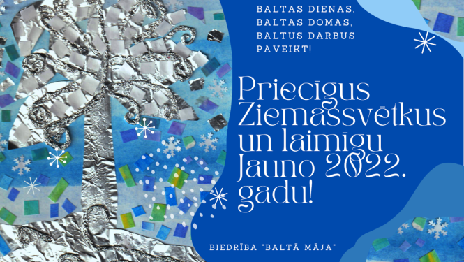 Biedrības “Baltā māja” apsveikums Ziemassvētkos