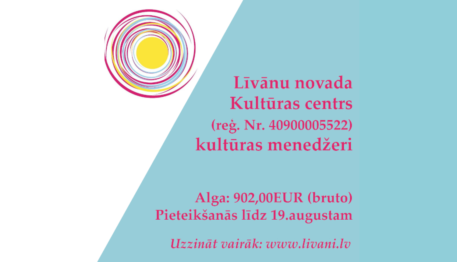 Attēls ar sludinājuma tekstu, ka tiek aicināts darbā kultūras menedžeris