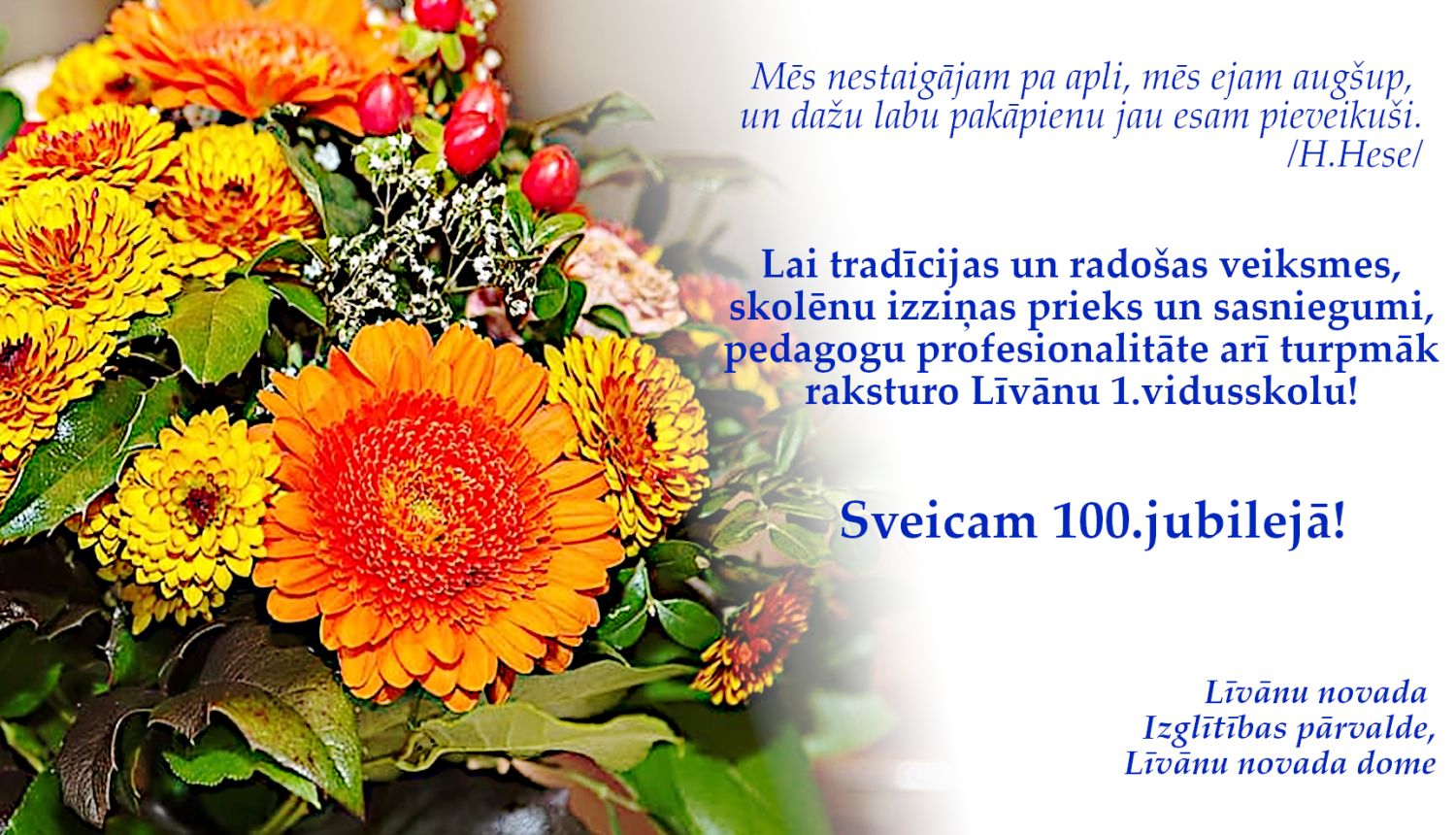 Apsveikums 1.vidusskolai ar ziedu pušķi un tekstu