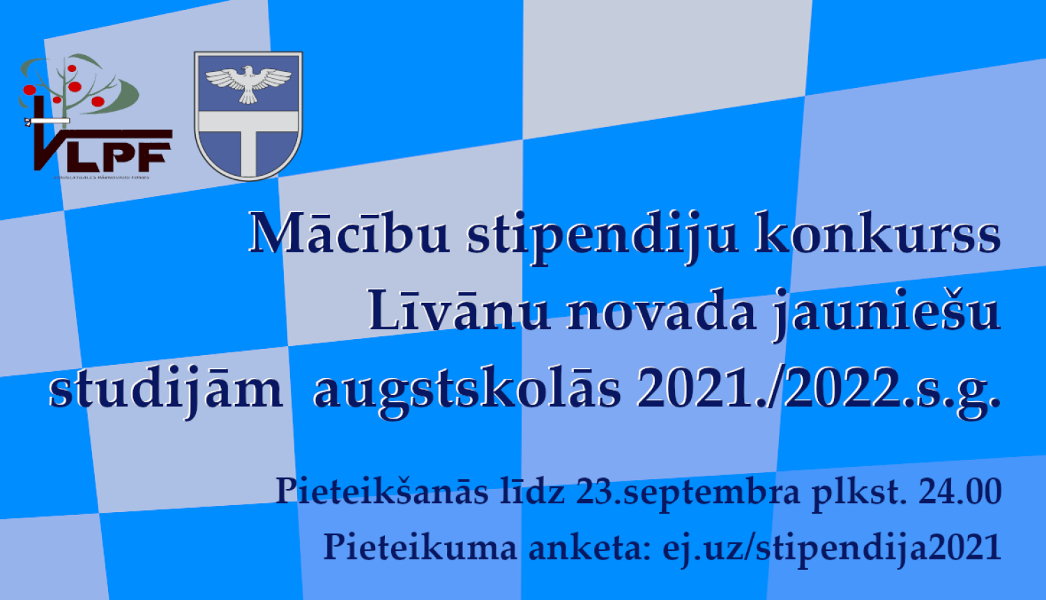 Attēls ar logo un informāciju par pieteikšanos studiju stipendijām