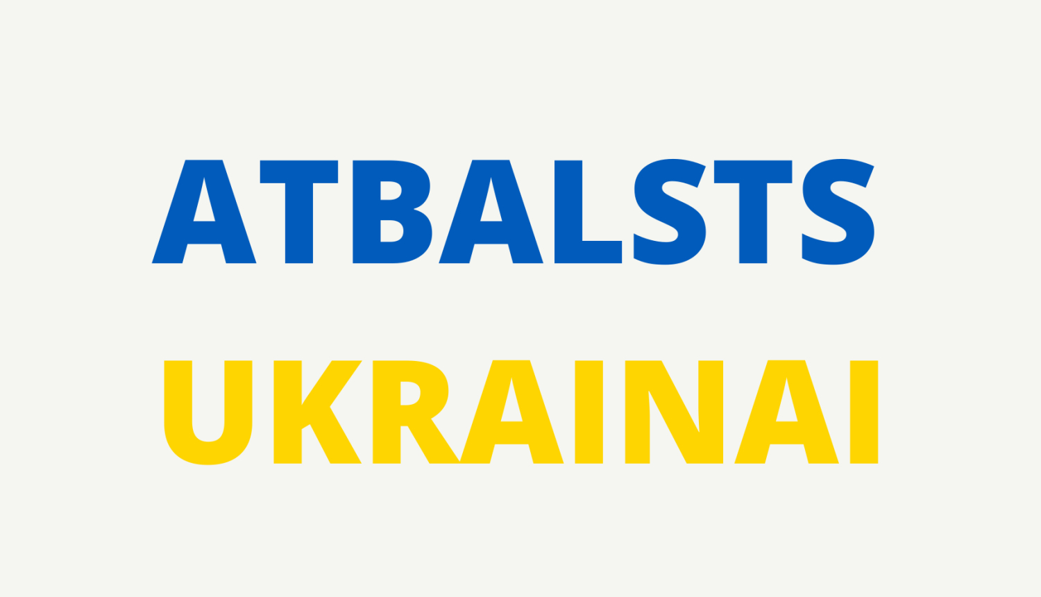 Uzraksts "Atbalsts Ukrainai"