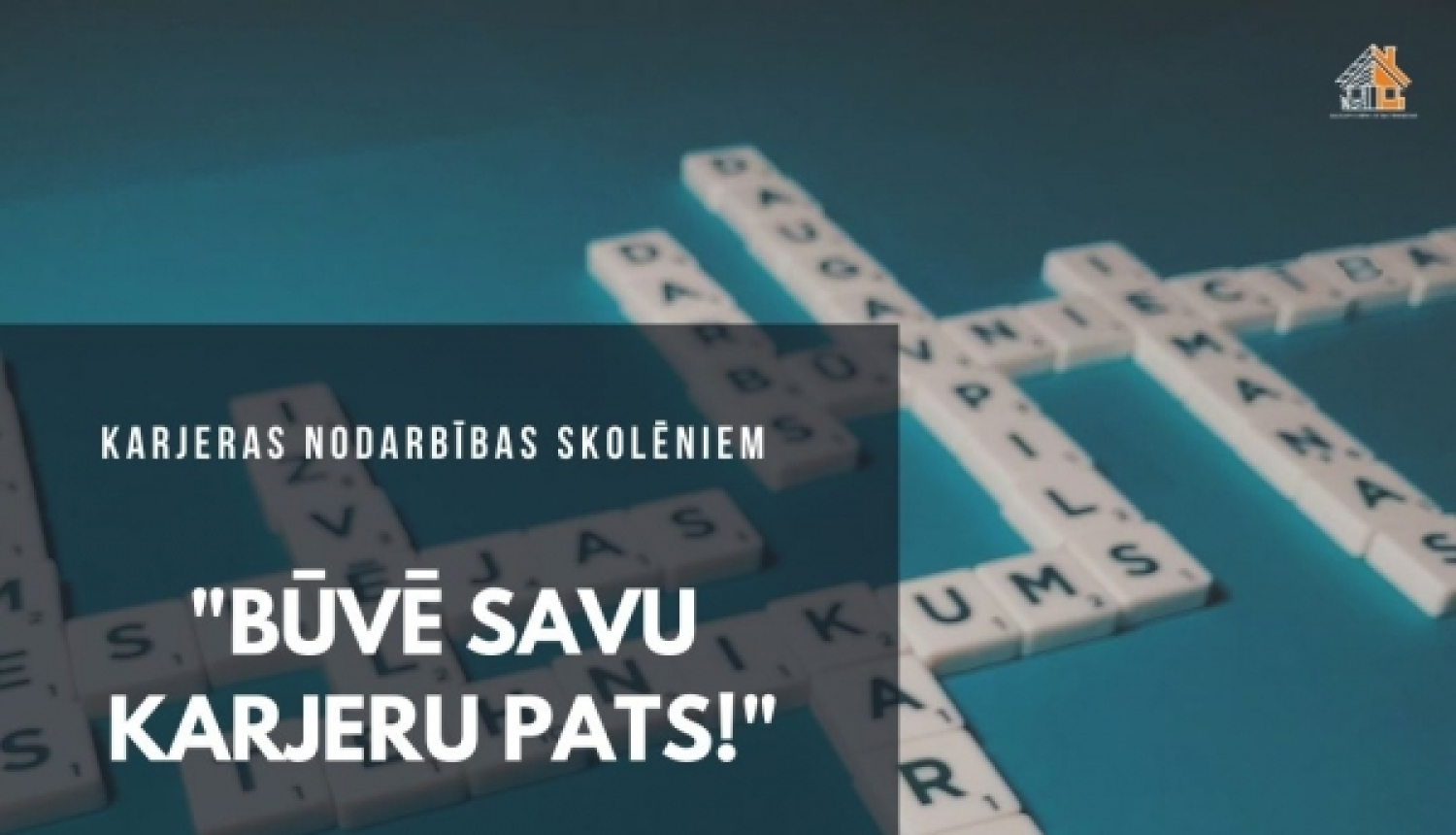 Būve savu karjeru pats