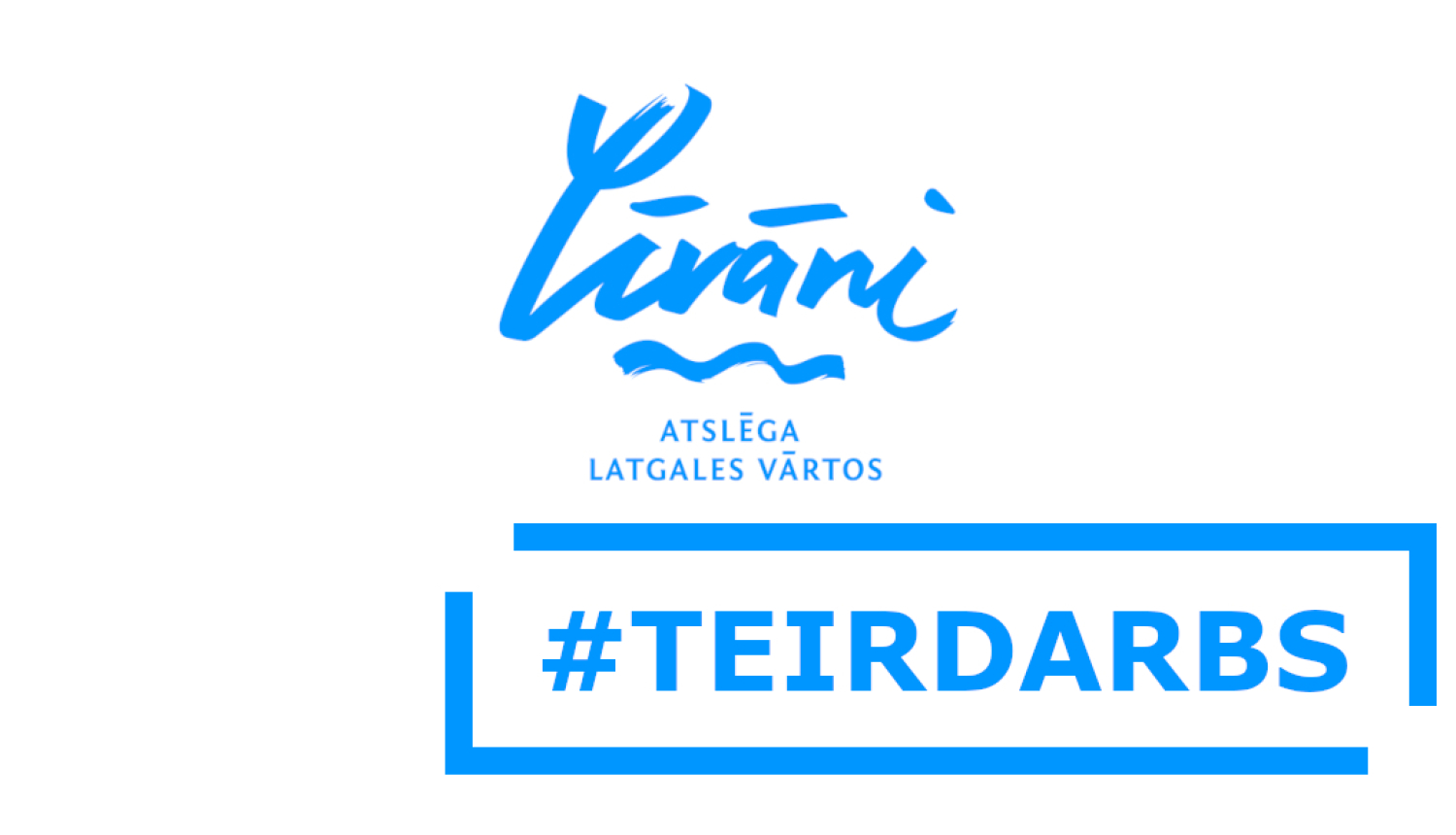 Līvānu logo ar tekstu #teirdarbs