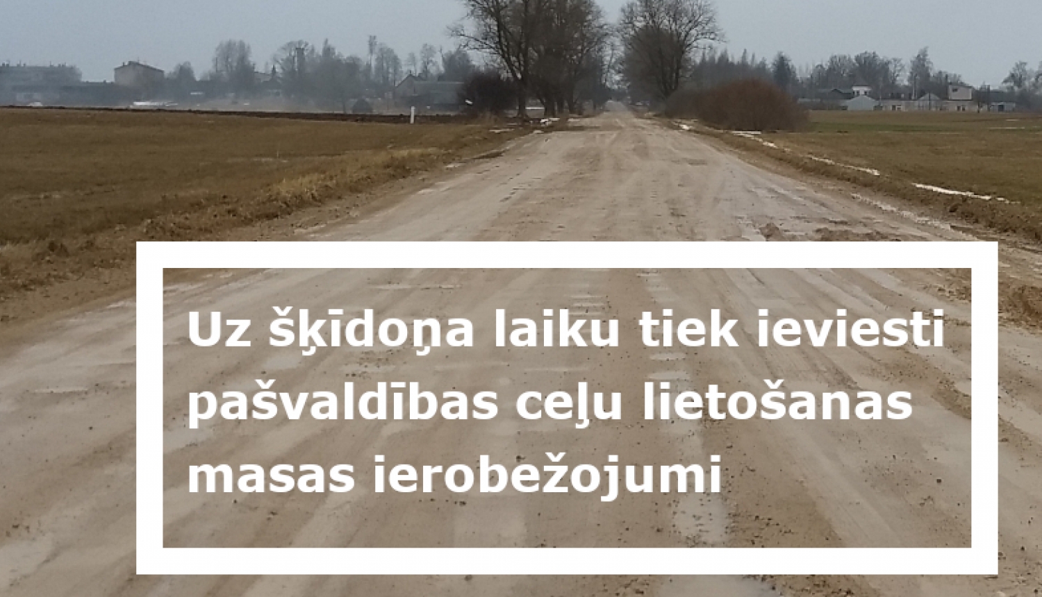 Attēls ar ceļu šķīdoņa laikā